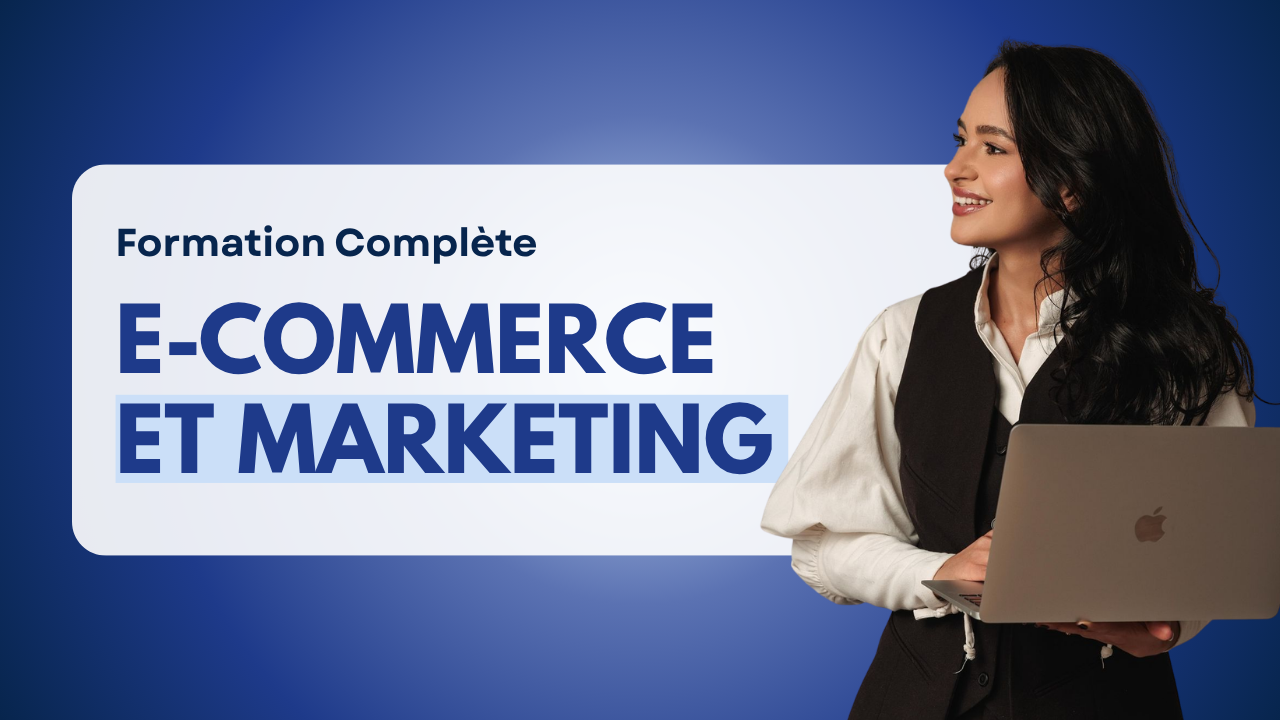 Formation E-commerce et Marketing